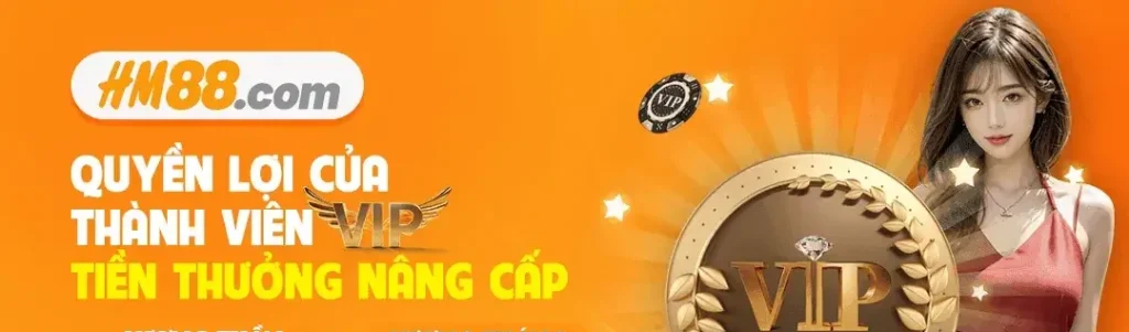 Tiền thưởng nâng cấp hạng vip tại HM88